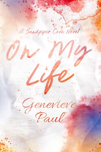 On My Life by Genevieve Paul