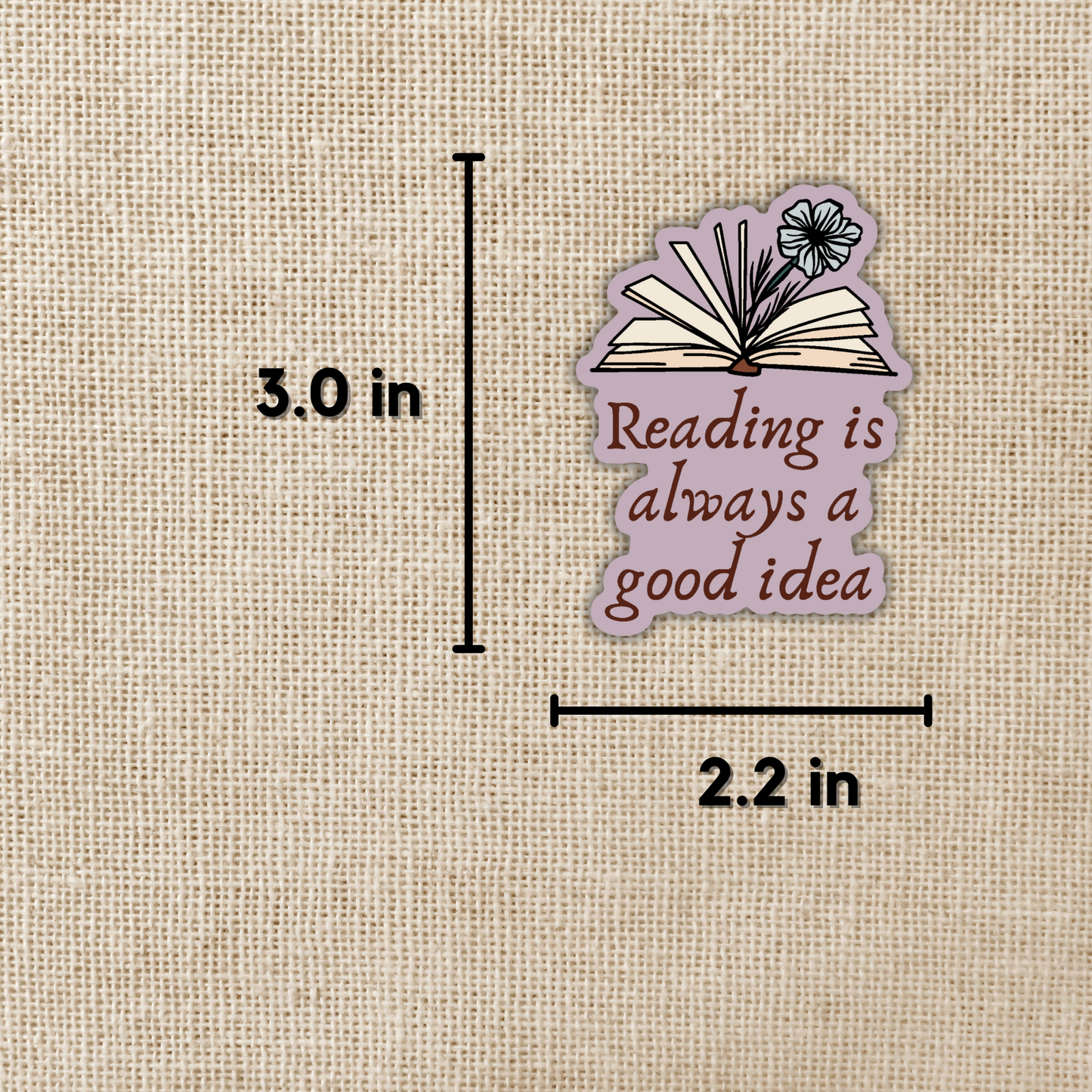 Reading Is Always A Good Idea Sticker