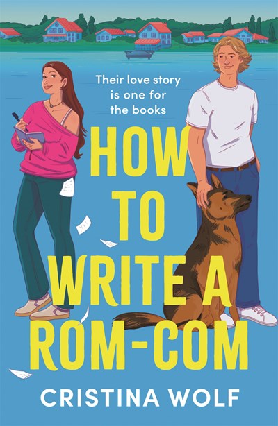 How to Write a Rom-Com by Cristina Wolf
