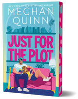 Just For The Plot by Meghan Quinn
