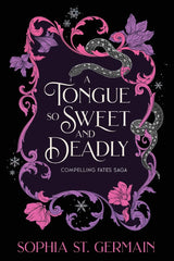 A Tongue so Sweet and Deadly by Sophia St. Germain