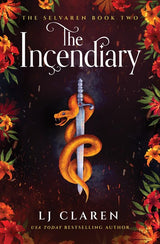 The Incendiary by LJ Claren