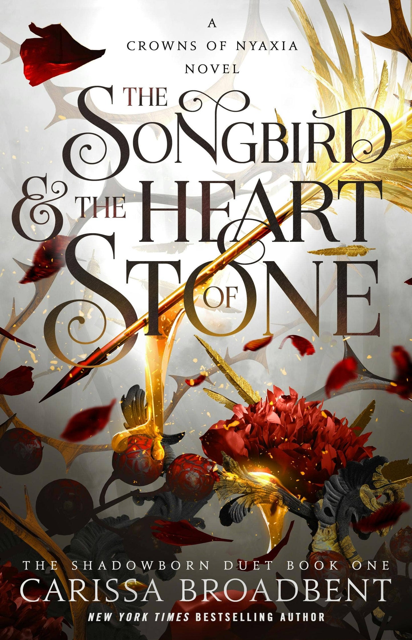 Songbird & The Heart Of Stone by Carrisa Broadbent