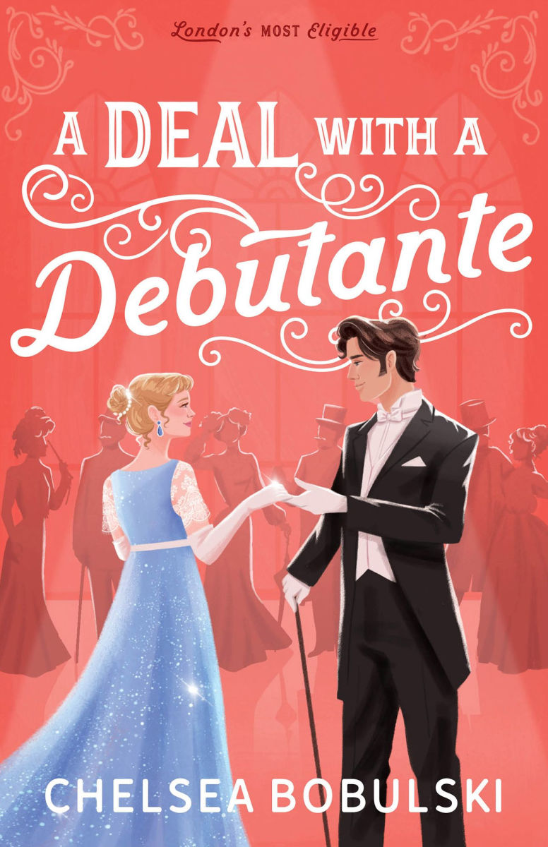 A Deal With a Debutante by Chelsea Bobulski