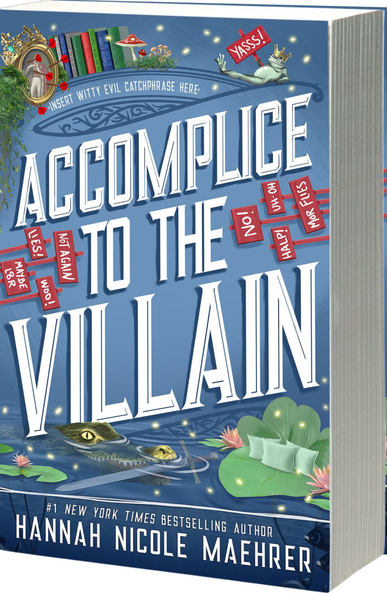 Accomplice to The Villain by Hannah Nicole Maehrer