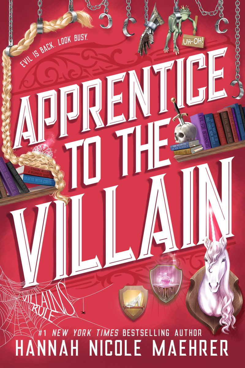 Apprentice to The Villain by Hannah Nicole Maehrer