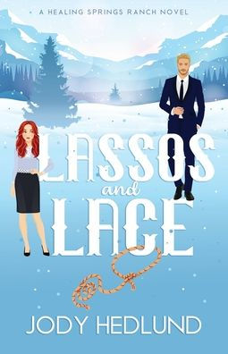 Lassos and Lace by Jody Hedlund