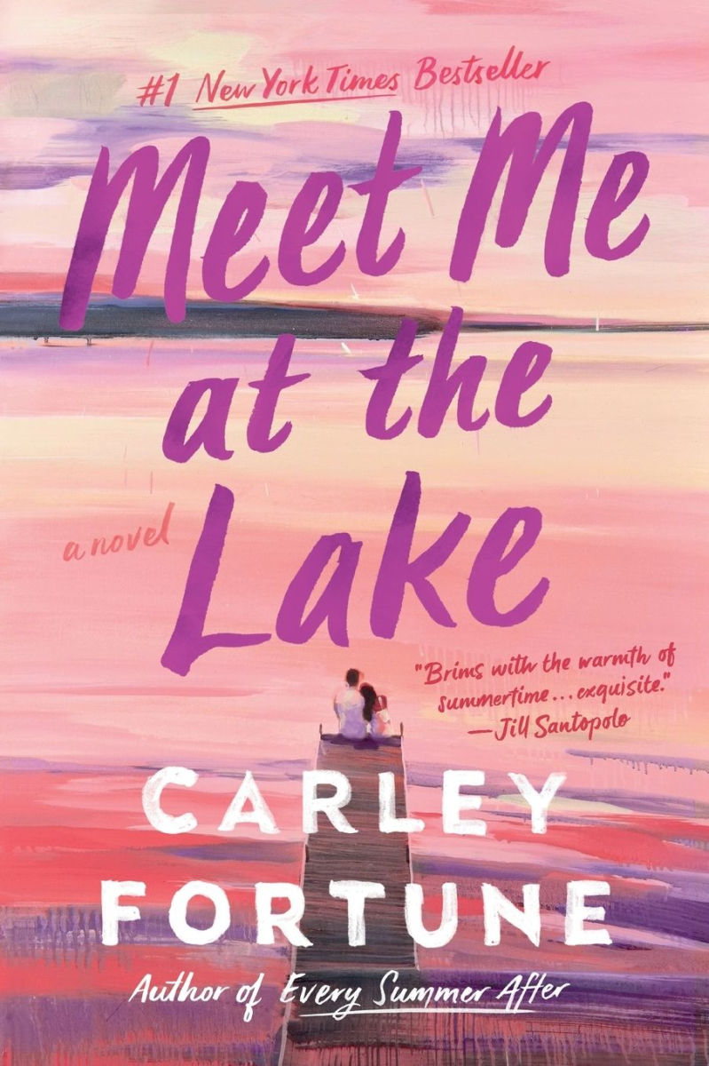 Meet Me at the Lake by Carley Fortune