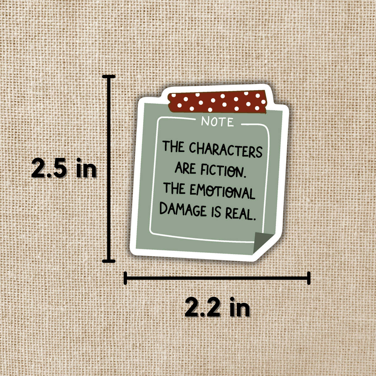 The Characters are Fiction. The Emotional Damage Is Real Sticker