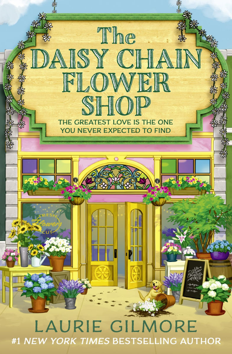 The Daisy Chain Flower Shop by Laurie Gilmore