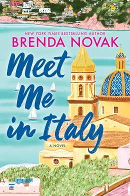Meet Me In Italy by Brenda Novak