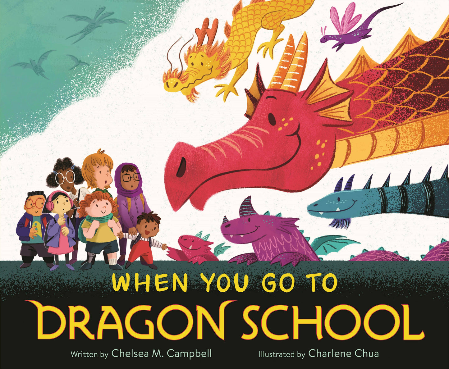 When You Go To Dragon School by Chelsea Campbell