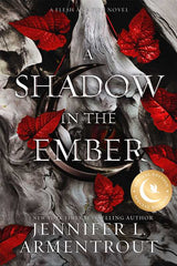 Shadow in the Ember (Special Edition) by Jennifer L. Armentrout