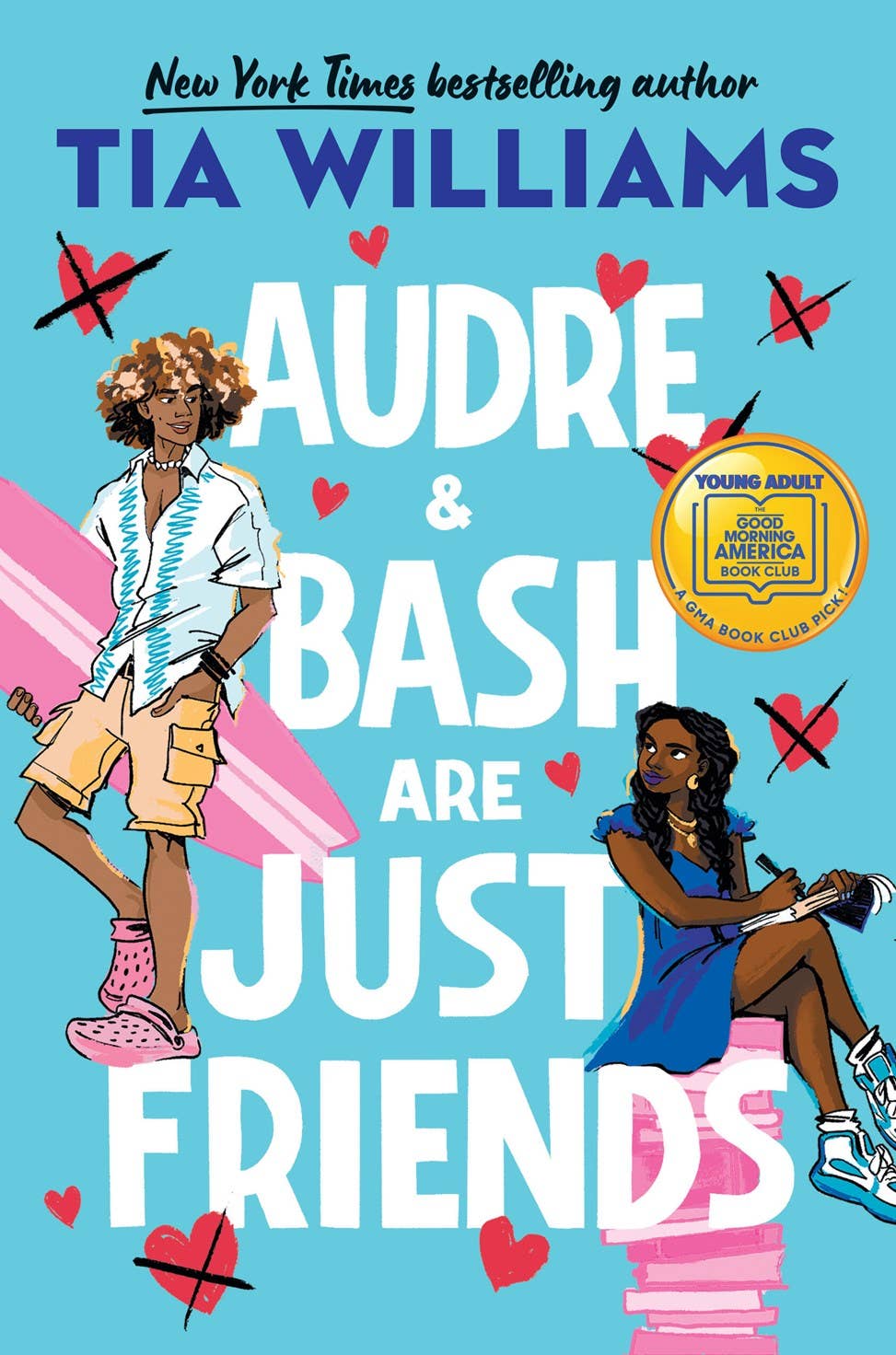 Audra & Bash are Just Friends by Tia Williams