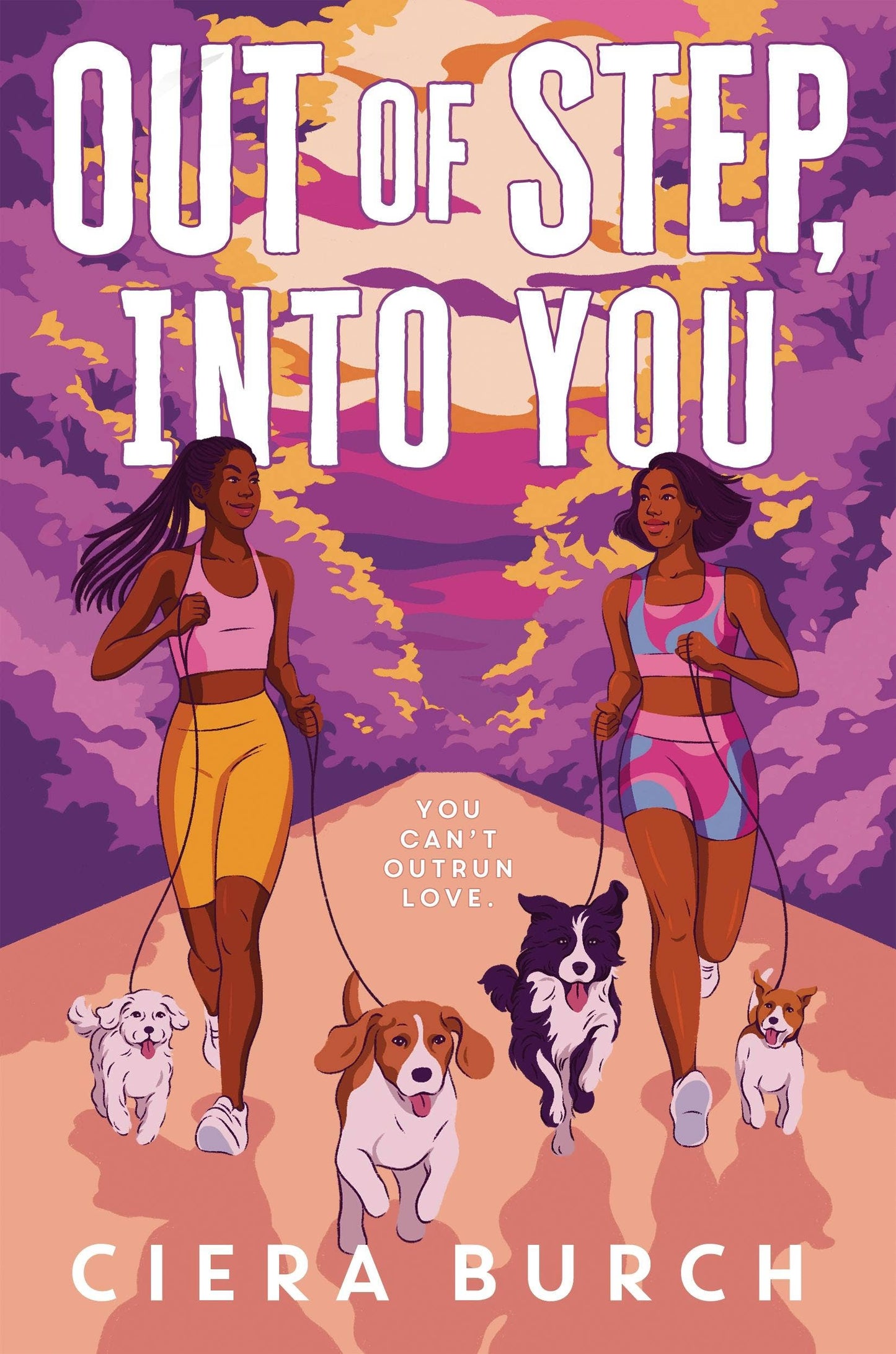 Out Of Step Into You by Ciera Burch