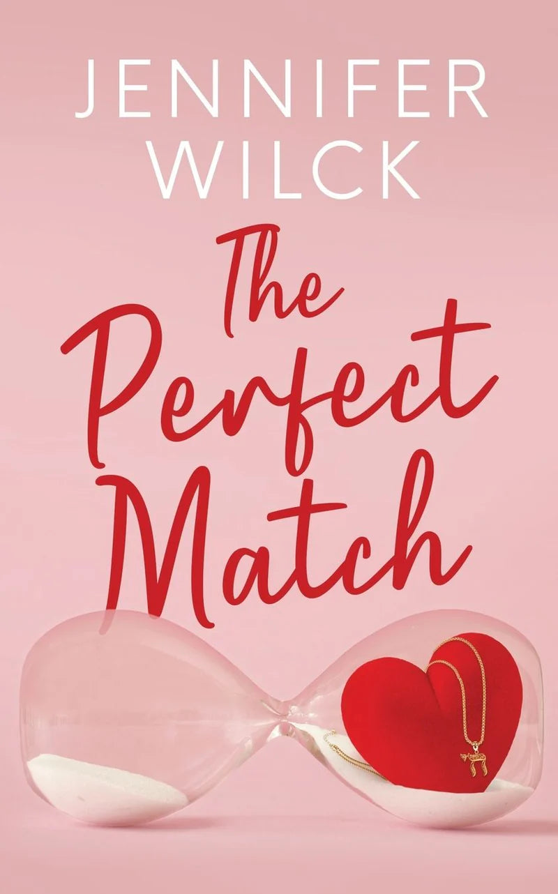 The Perfect Match by Jennifer Wilck