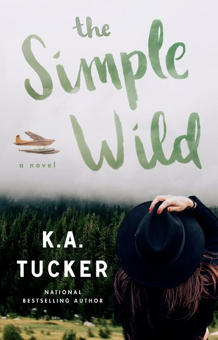 The Simple Wild by K.A. Tucker