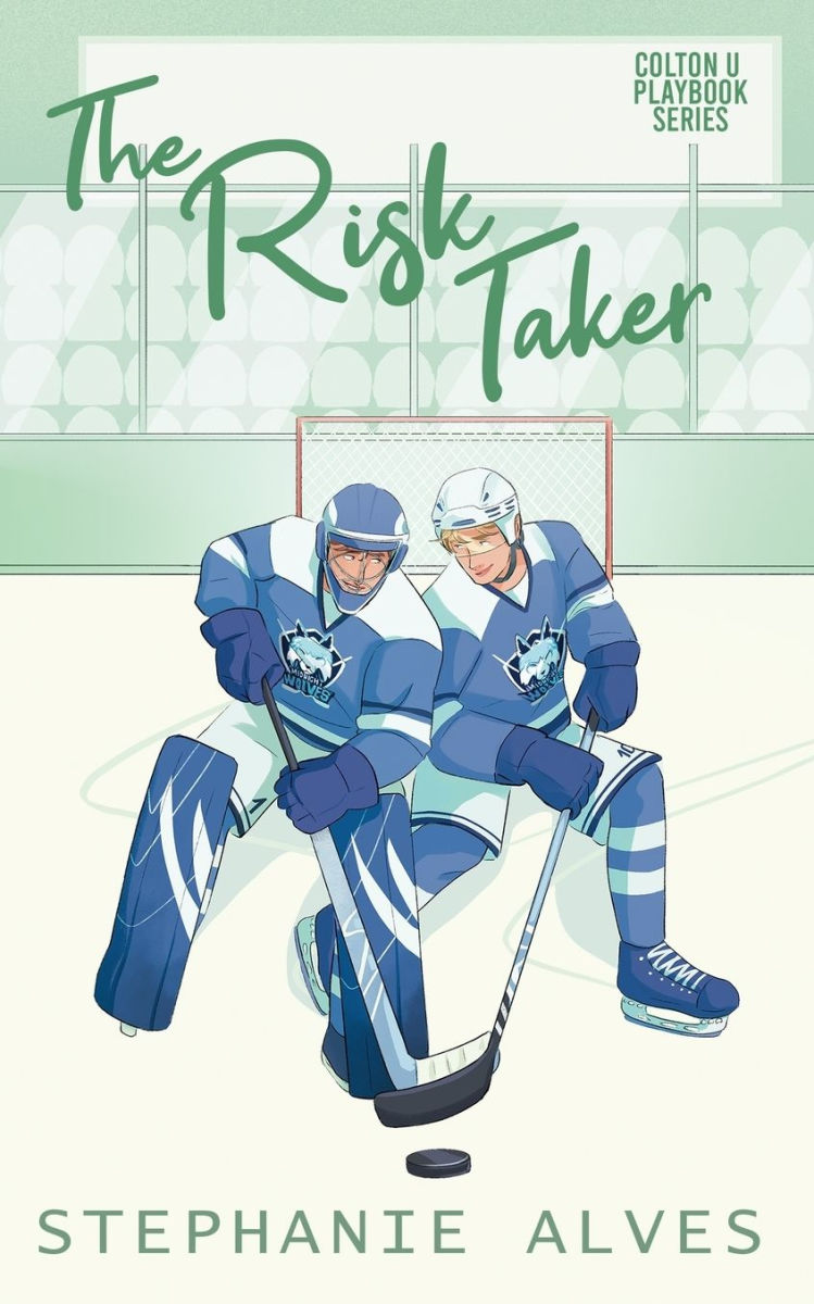 The Risk Taker by Stephanie Alves