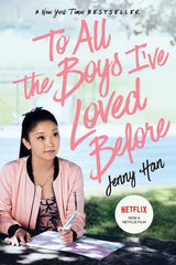 To All the Boys I've Loved Before by Jenny Han