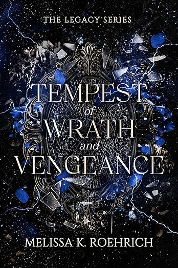 Tempest of Wrath and Vengeance by Melissa K. Roehrich