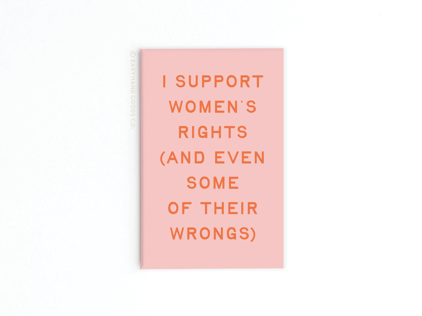 I Support Women’s Rights Refrigerator Magnet