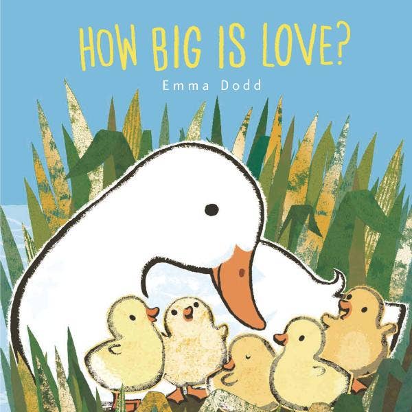 How Big Is Love? By Emma Dodd