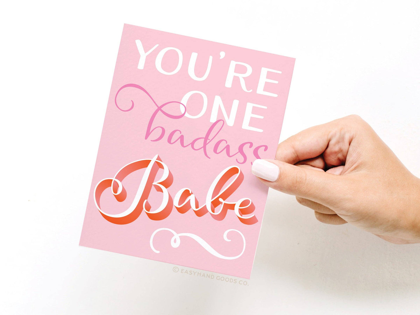 You're One Badass Babe Greeting Card