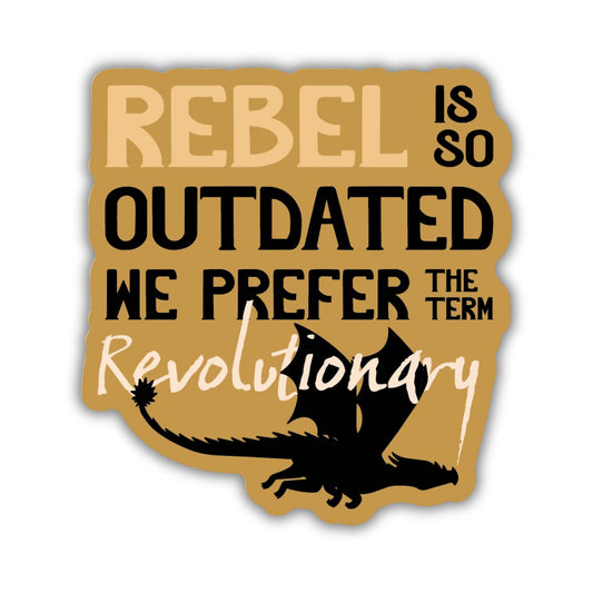 We Prefer Revolutionary Sticker | Fourth Wing