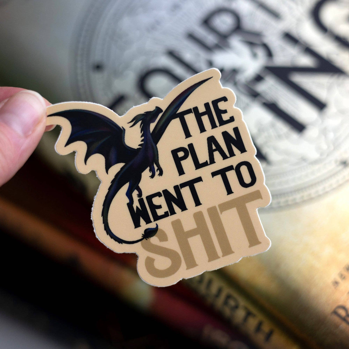 The Plan Went To Shit Sticker | Fourth Wing – photo 2