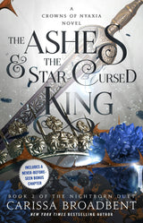 The Ashes & the Star-Cursed King (Hardcover) by Carissa Broadbent