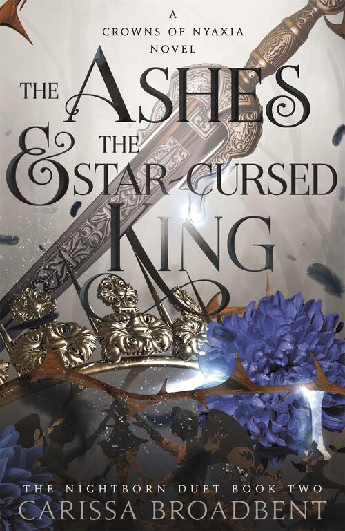 Ashes & The Star Cursed King by Carissa Broadbent