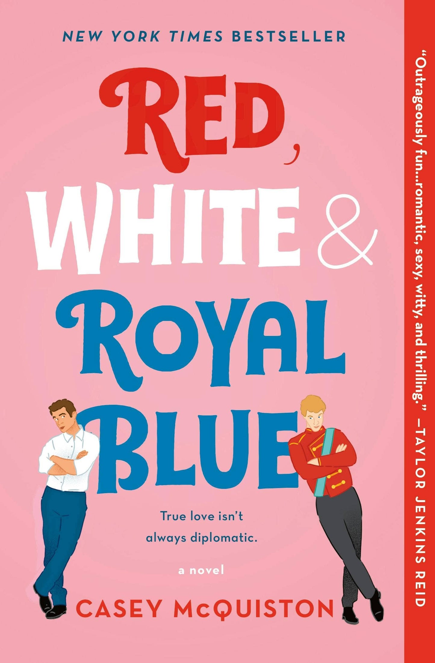 Red, White, And Royal Blue by Casey McQuiston