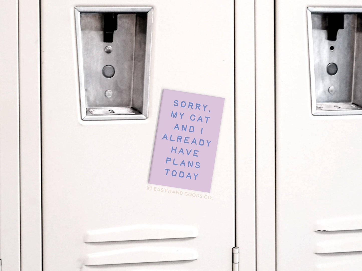 Sorry, My Cat and I Refrigerator Magnet