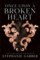 Once Upon A Broken Heart by Stephanie Garber