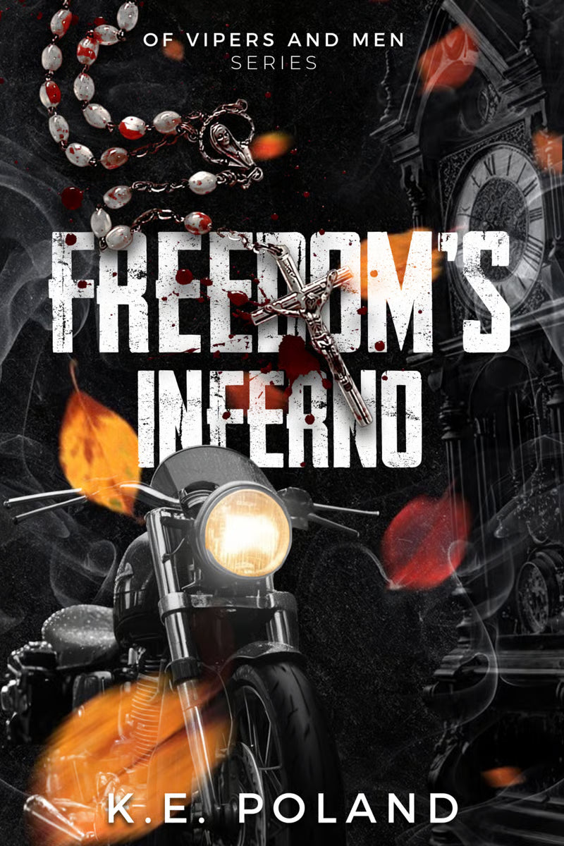 Freedom's Inferno by K.E. Poland