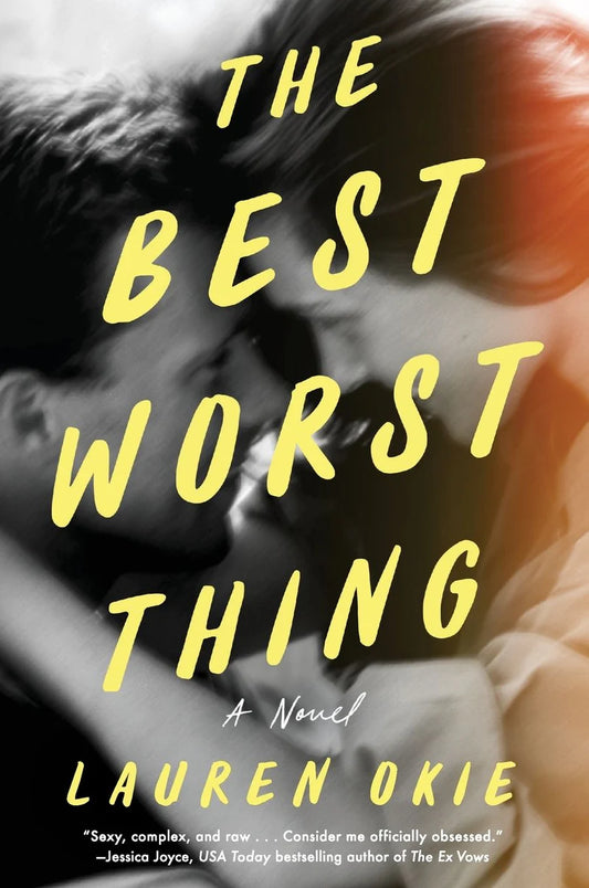 The Best Worst Thing by Lauren Okie