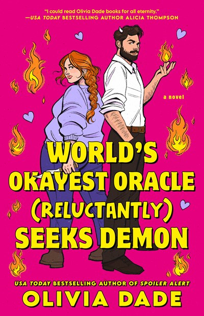 World's Okayest Oracle (Reluctantly) Seeks Demon by Olivia Dade