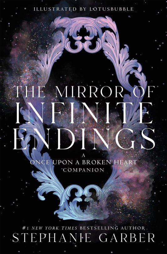 Cover of The Mirror of Infinite Endings by Stephanie Garber
