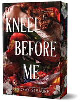 Kneel Before Me (Deluxe Edition) by Lindsay Straube