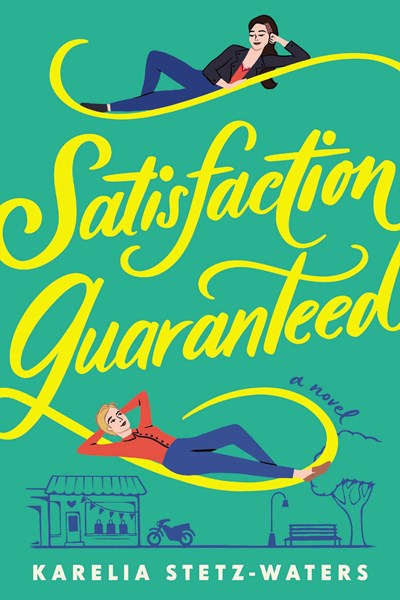 Cover of Satisfaction Guaranteed by Karelia Stetz-Waters