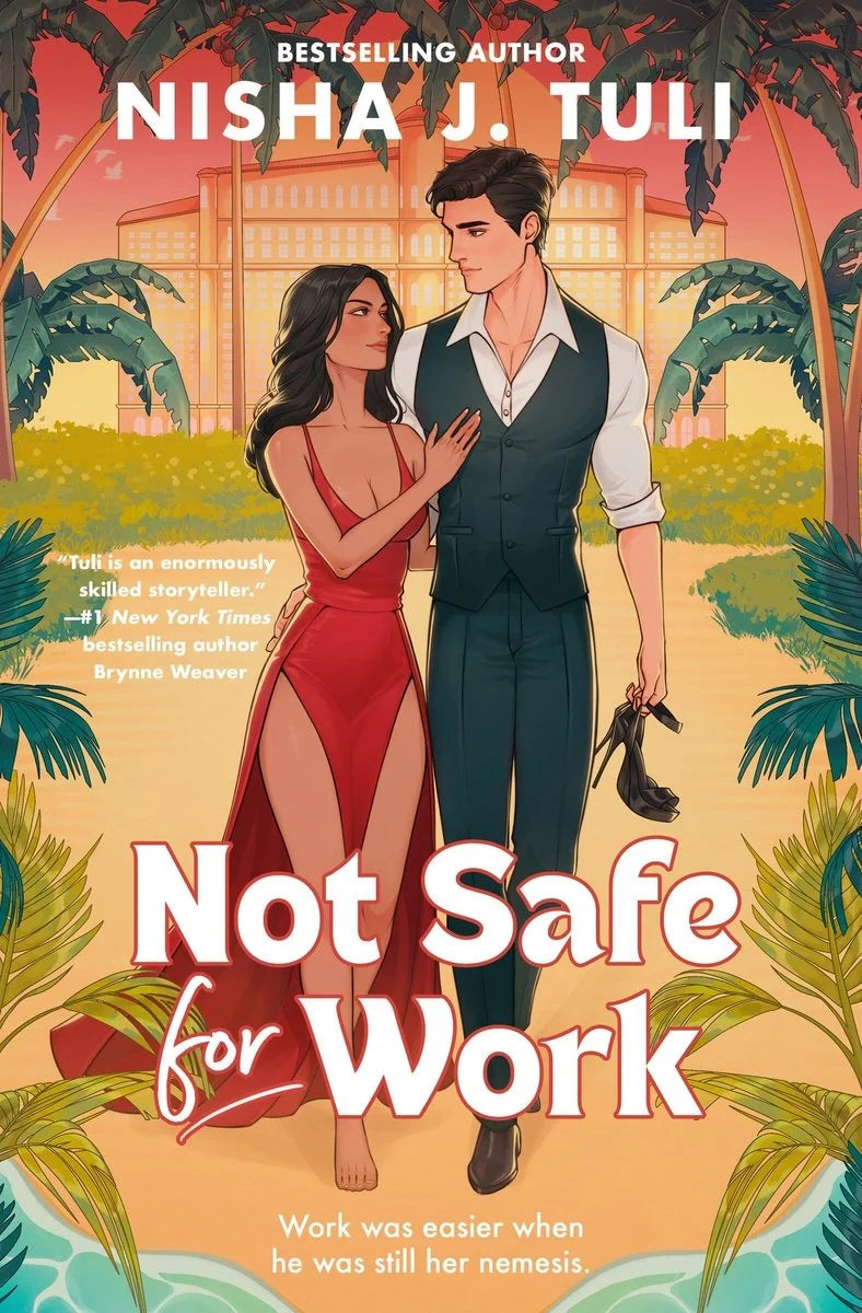 Not Safe for Work by Nisha Tuli