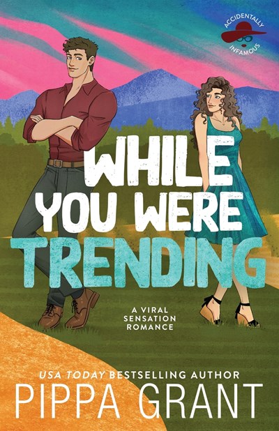 While You Were Trending by Pippa Grant