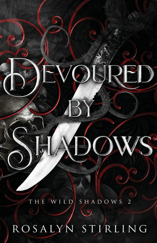 Devoured by Shadows by Rosalyn Stirling