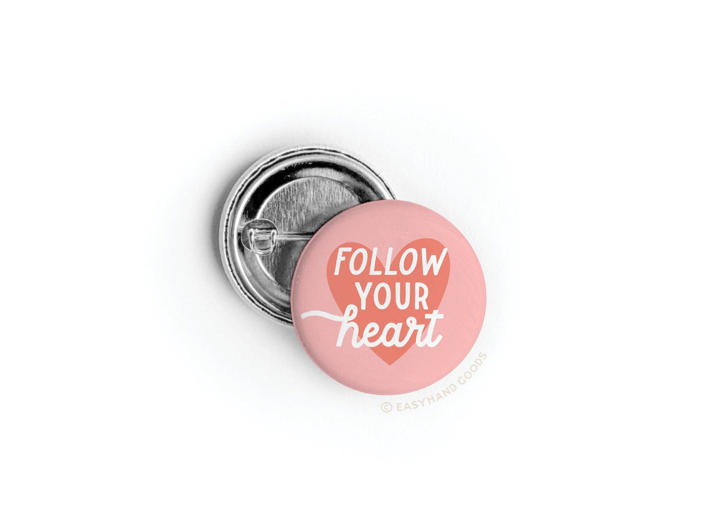 Follow Your Heart Deep Button: Packaged / Pinback