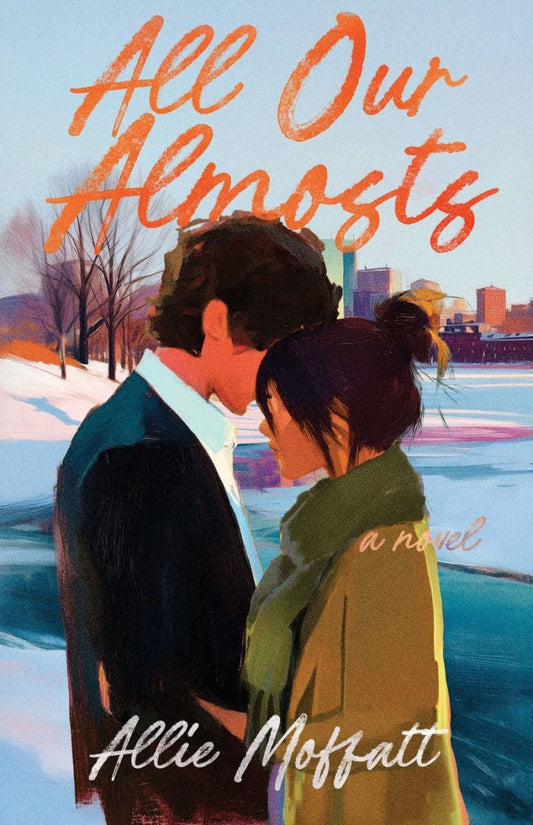 All Our Almosts by Allie Moffatt