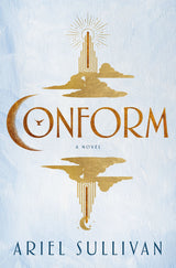Conform (Hardcover) by Ariel Sullivan