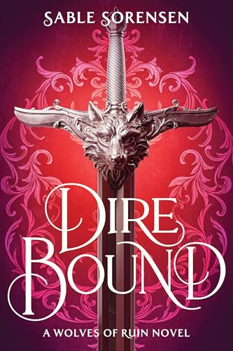 Dire Bound (Deluxe Edition) by Sable Sorensen