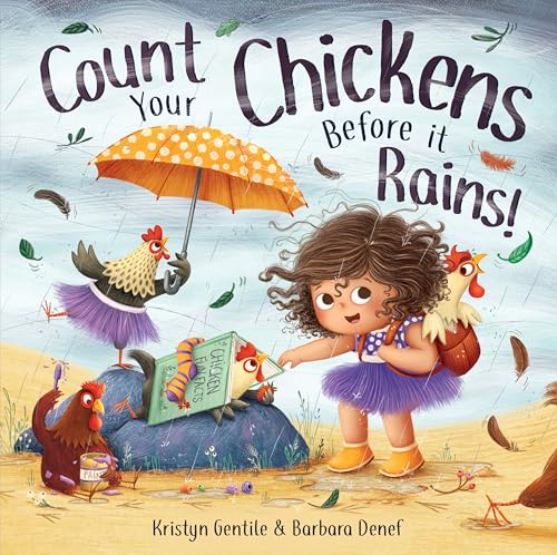 Count You Chickens Before it Rains by Kristyn Gentile