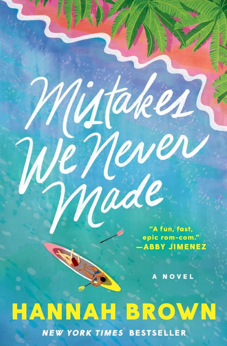 Mistakes We Never Made by Hannah Brown