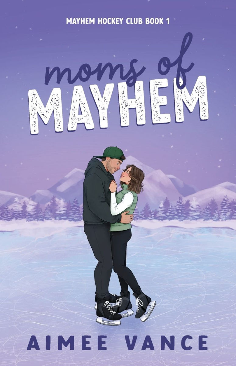 Moms of Mayhem by Aimee Vance